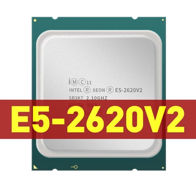Intel-procesador Intel Xeon E5-2620V2 E5 2620v2 E5 2620 v2 2,1 GHz, seis núcleos, 12 hilos, CPU 15M 80W LGA 2011