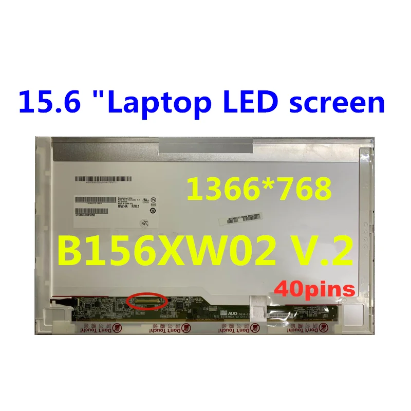 

Original 15.6 "Laptop LED screen B156XW02 V.2 V.6 LP156WH4 TLN1 N156BGE-L21 LP156WH2 TLA1 LTN156AT05 B156XTN02.2 lcd matrix