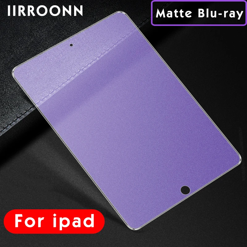 Price Anti Blue Light Matte Tempered Glass For Apple iPad mini Air 1 2 3 Mini 4 5 2018 iPad pro 9.7 10.5 Screen Protector Tablet Film