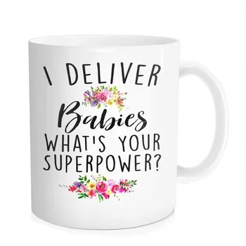 

I Deliver Babies What's Your Superpower, Midwife Gift, Home Birth Coffee Mug, OBGYN Tea Cup For Delivery Nurse, OB Doctor, Bone