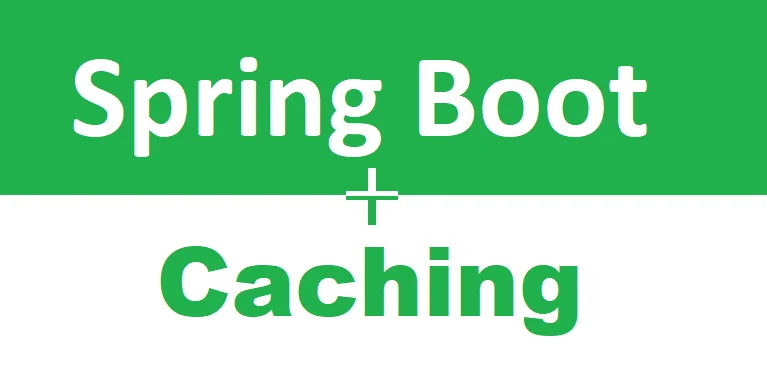 Spring Boot 2 实战：缓存抽象层