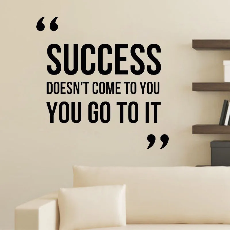 Success You Go To It Настенная Наклейка для офиса арт фрески съемные настенные декорации