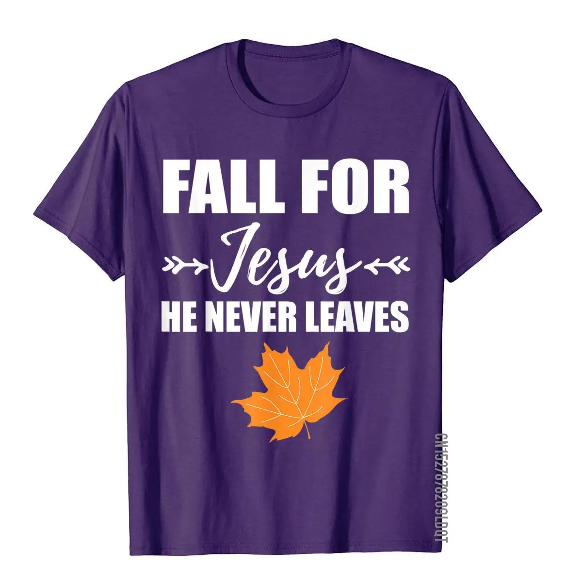 God Inspiration Fall For Jesus He Never Leaves Christian T-Shirt__B5928purple