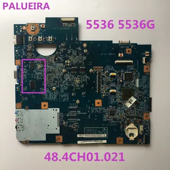 

PALUBEIRA mainboard 48.4CH01.021 for Acer Aspire 5536 5536G Laptop Motherboard ddr2 with video card chip 100% test ok