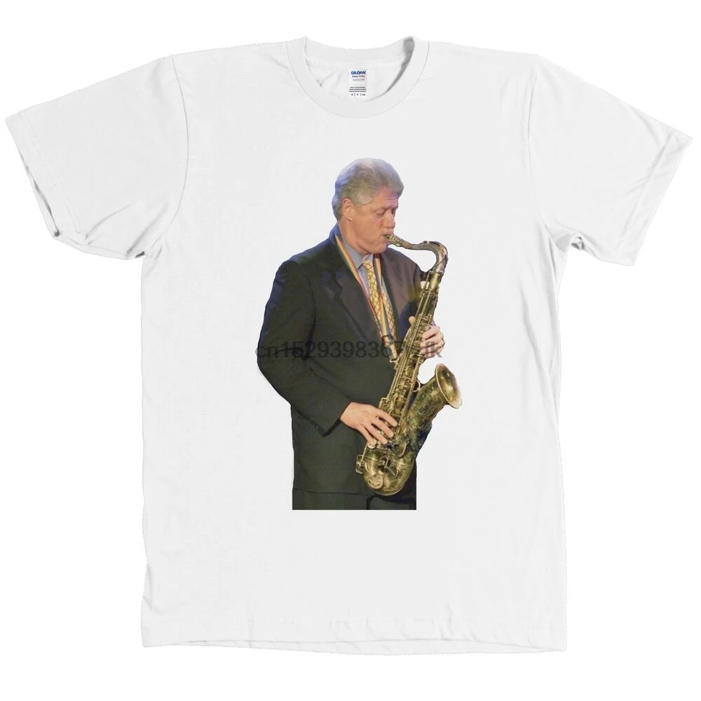 Bill Clinton Playing Saxophone Shirt Democrat Hillary President Tee New T Shirts Aliexpress