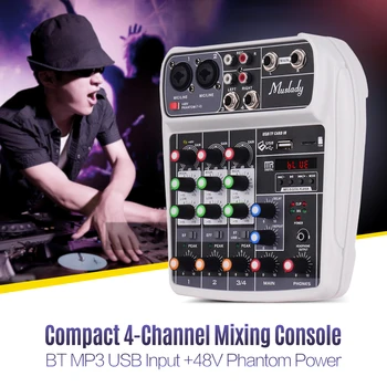

Muslady Compact Sound Card Mixing Console Digital Audio Mixer 4-Channel BT MP3 USB Input +48V Phantom Power