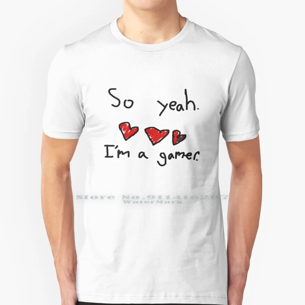 So Yeah I'm A Gamer T Shirt 100% Pure Cotton Gamer Im A Gamer So Yeah Video  Games Games I Love Games Play Playing - T-shirts - AliExpress