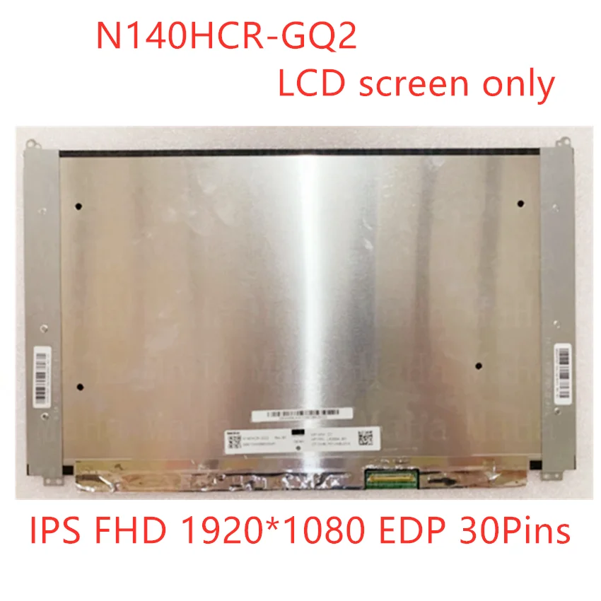 14 0 дюйма N140HCR-GQ2 N140HCR GQ2 Rev B1 для ноутбука HP ЖК-экран цифровая матрица EDP 40-контактный