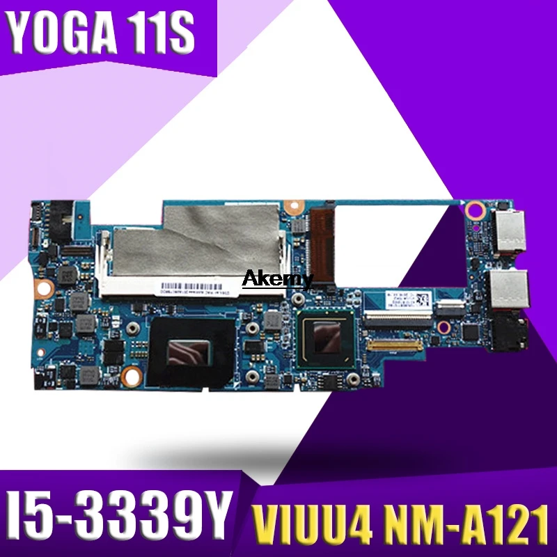 

Akemy VIUU4 NM-A121 Laptop motherboard for Lenovo YOGA 11S Test original mainboard I5-3339Y