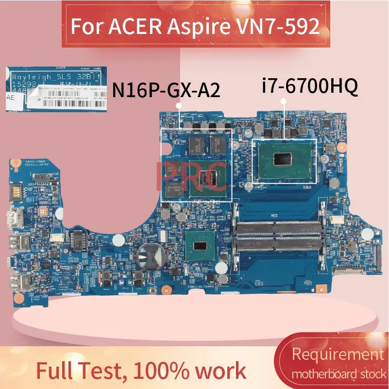 

For ACER Aspire VN7-592 i7-6700HQ Notebook Mainboard 15292-1 SR2FQ N16P-GX-A2 DDR4 Laptop Motherboard