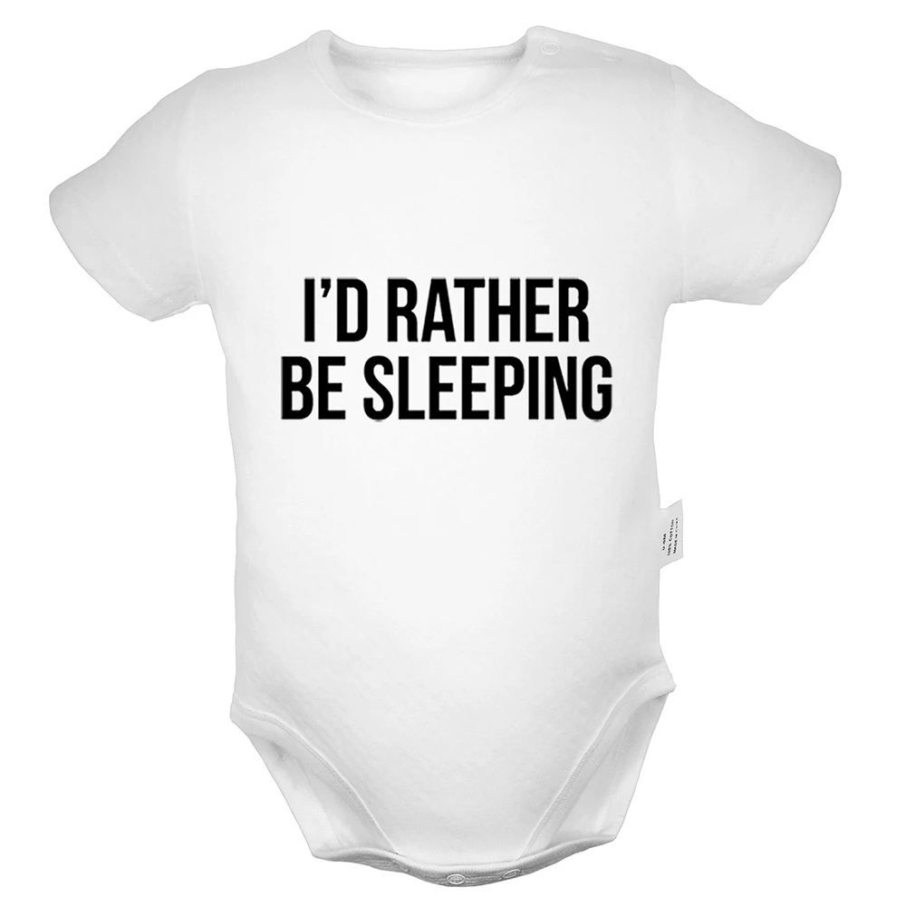 Funny Quotes I'd Rather Be Sleeping Design Newborn Baby Boys Girls Outfits  Jumpsuit Print Infant Bodysuit Clothes Cotton Sets - Bodysuits - AliExpress