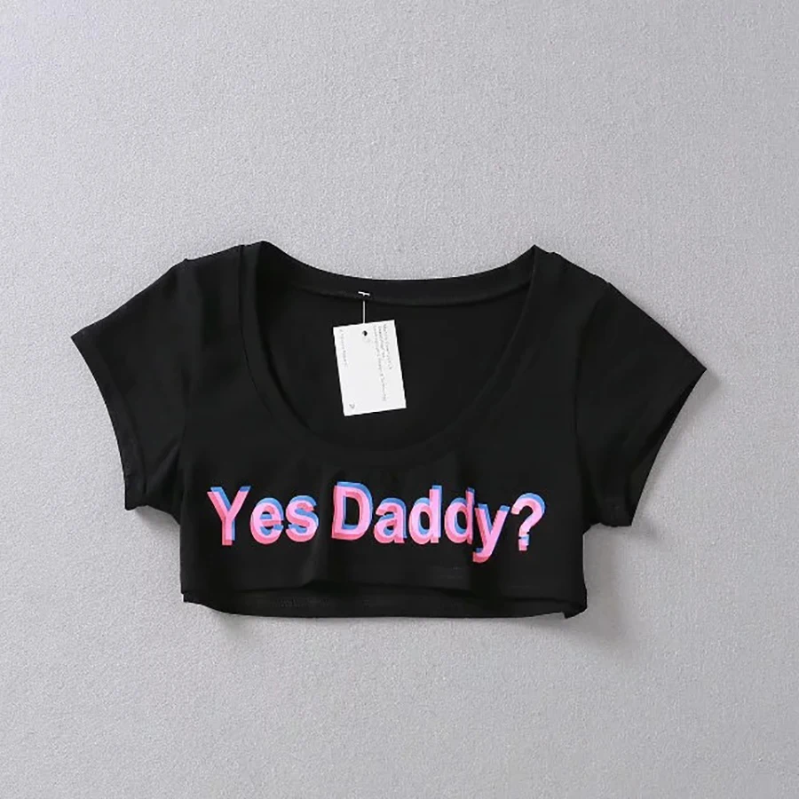 Yes Daddy, хлопковая, летняя, короткая,, Сексуальная рубашка, с буквенным принтом, флирт, модный, короткий топ, мини, эротические Клубные футболки и штаны