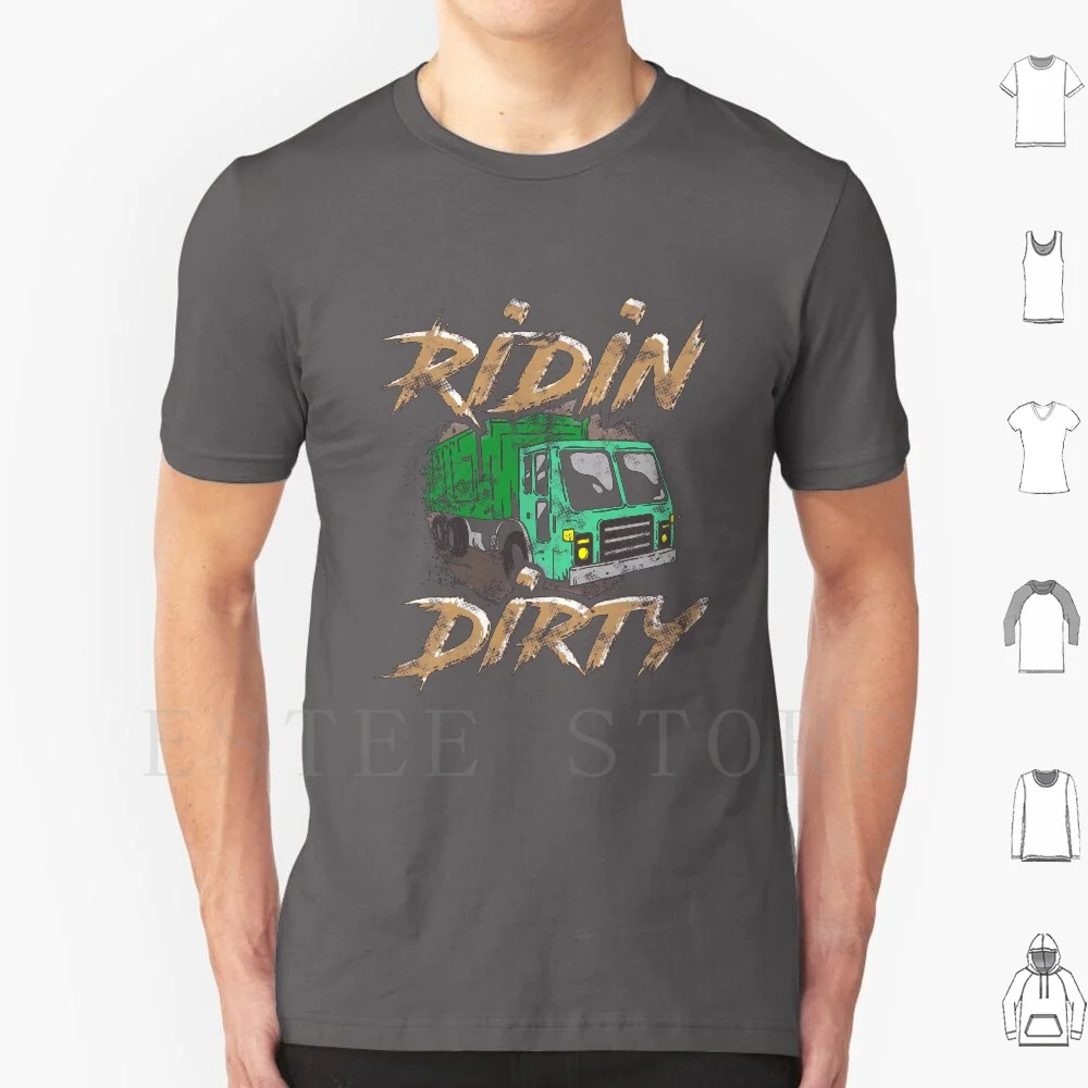 Ridin Dirty Santitation Worker Trash Garbage Truck Driver T Shirt Print Cotton Truck Driver Truck Driver Truck