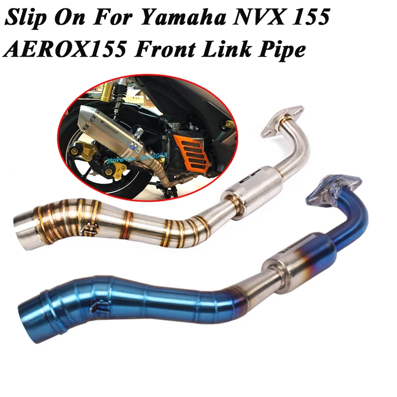 

Slip On For Yamaha NVX 155 AEROX155 NVX155 Motorcycle Exhaust Escape Modified Front Connection Link Pipe 51mm Stainless Steel