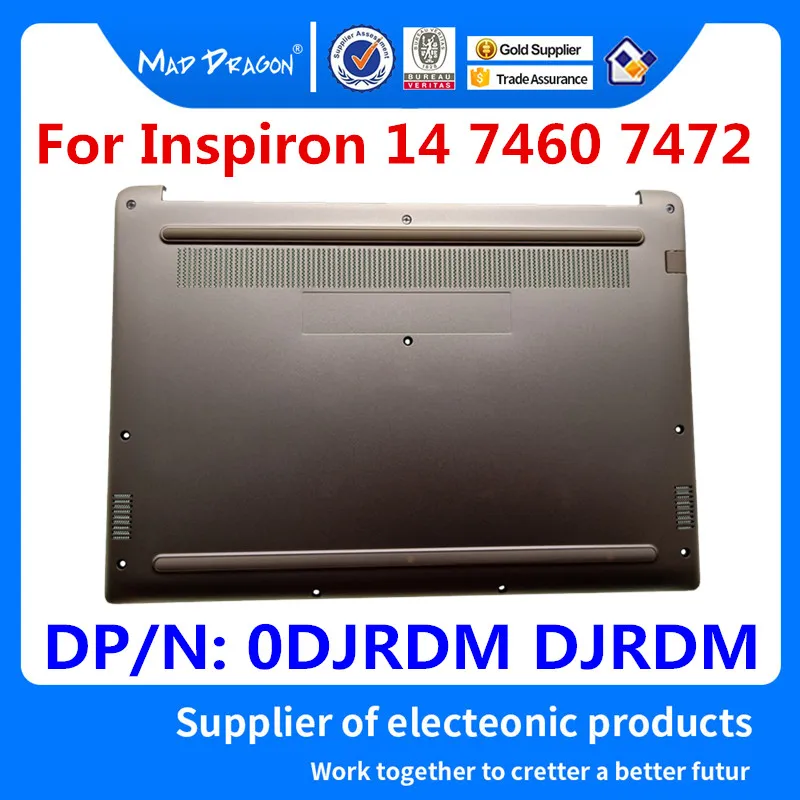MAD DRAGON ноутбук Золотая Нижняя крышка корпуса Дверь для Dell Inspiron 14 7460 7472 BKA40 0DJRDM AM252000300 золото