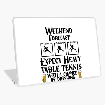 

Weekend forecast heavy table tennis DIY laptop sticker laptop skin 12 13 14 15 17 inch for MacBook HP Acer Dell ASUS Lenovo