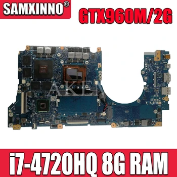

N501JW Motherboard i7-4720HQ 8G RAM GTX960M For Asus ZENBOOK UX501JW UX501J N501J G501JW Laptop motherboard N501JW Mainboard