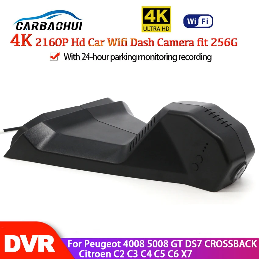 

4K Car Wifi DVR Camera Dash Cam 24H Full HD 2160P Night Vision For Peugeot 4008 5008 GT DS7 CROSSBACK Citroen C2 C3 C4 C5 C6 X7