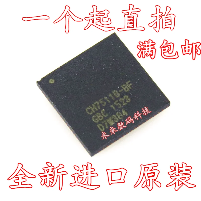 

10pcs/lot CH7511B-BFI CH7511B-BF QFN68