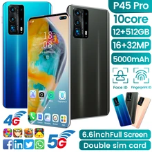 Global Version P45 Pro 6.6Inch Smartphone 10Core 5000mAh 12+512G 16+32MP Full Screen Face\Fingerprint ID 4G 5G Android Cellphone