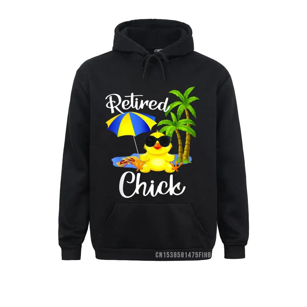 

Retired Chick Funny Gift For Retirement Party T-Shirt Sweatshirts For Women Chinese Style Hoodies VALENTINE DAY Birthday