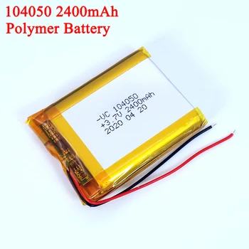 

1 Piece 3.7V 2400mah Rechargeable Battery 104050 Li-ion Polymer Li Po lamp gas column Bluetooth speakers external batteries