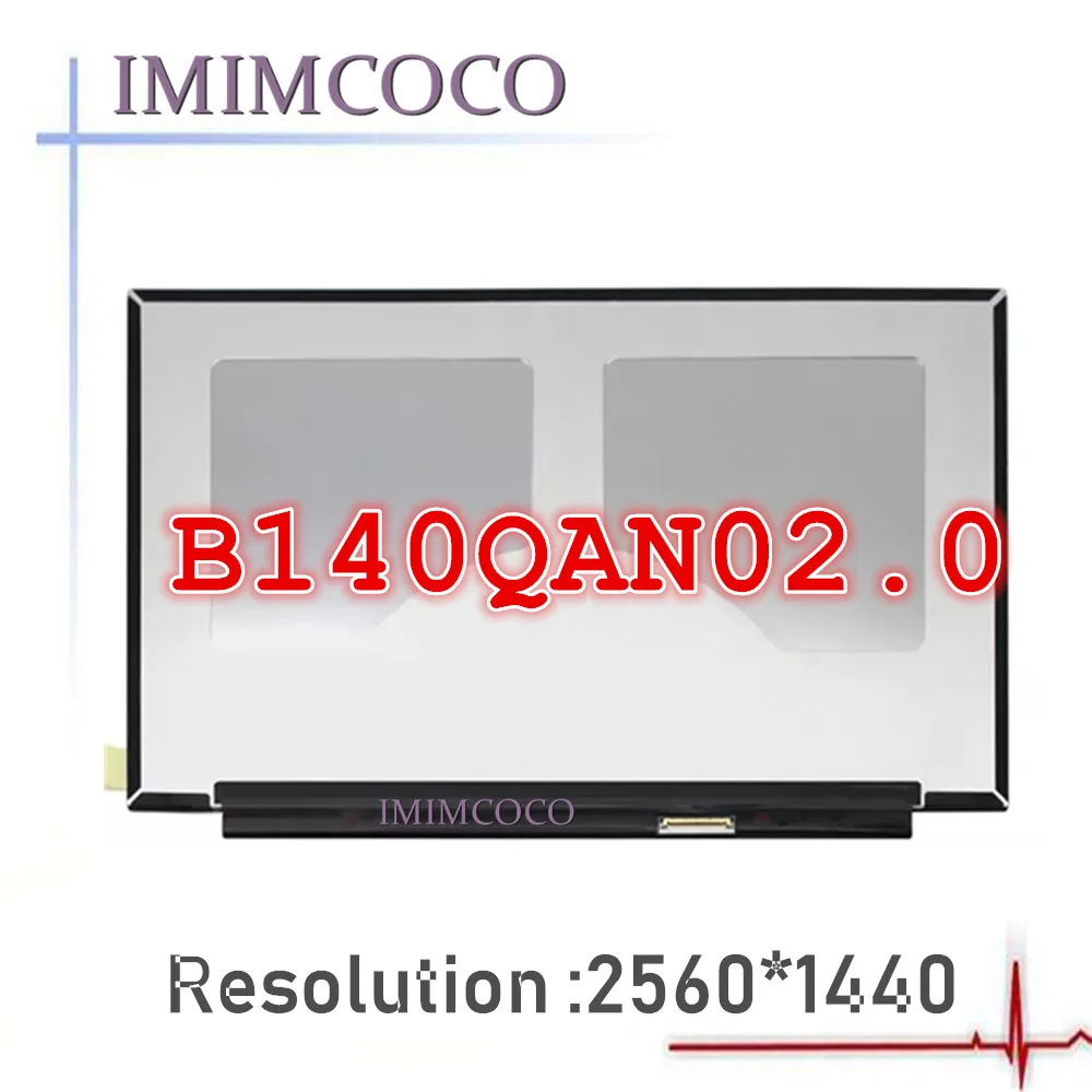 14," Матрица ноутбука ips QHD lcd экран B140QAN02.0 LP140QH1-SPA2 для LENOVO X1 Corbon 2560X1440 матовый не сенсорный