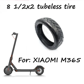 

Tires for Xiaomi Mijia M365 Scooter Tubeless Tire Tyre Wheels 8 1/2X2 for Xiaomi Electric Skate Board Vacuum Tyre