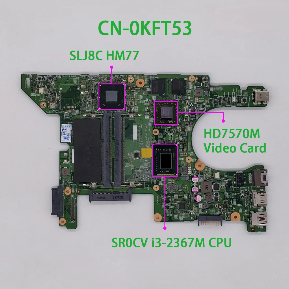 Материнская плата для ноутбука Dell Inspiron 14Z 5423 CN-0KFT53 0KFT53 KFT53 DMB40 11289-1 DDR3 SR0CV i3-2367M