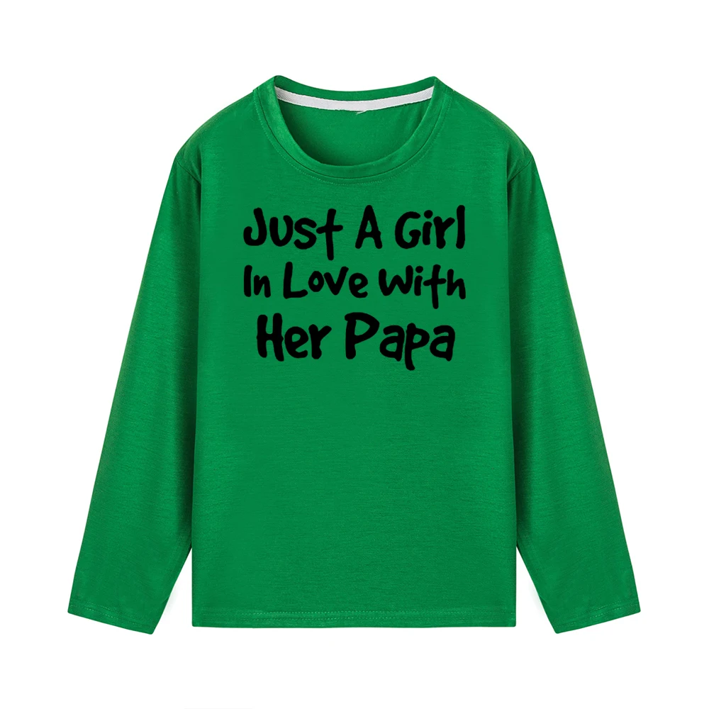 Детская футболка с принтом «Just A Girl In Love with Her Papa» забавная Повседневная футболка с длинными рукавами для маленьких девочек модные детские футболки с круглым вырезом - Цвет: 47X7-KLTGN-