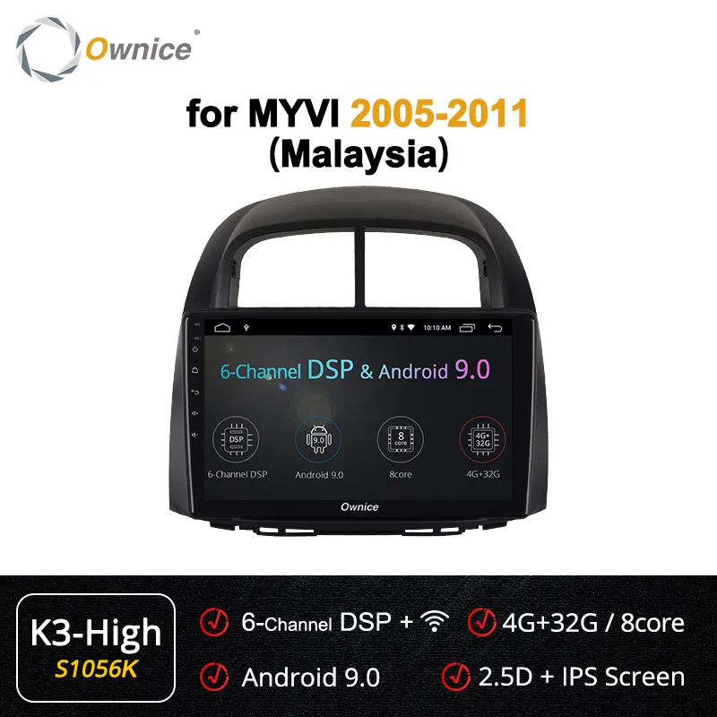 S1056 K3 HIGH Ownice для Малайзии MYVI icon 05-09 360 Panorama DSP SPDIF k3 k5 k6 автомобильный dvd-плеер Android 9,0 Восьмиядерный 4G LET gps навигация - Цвет: S1056 K3 HIGH