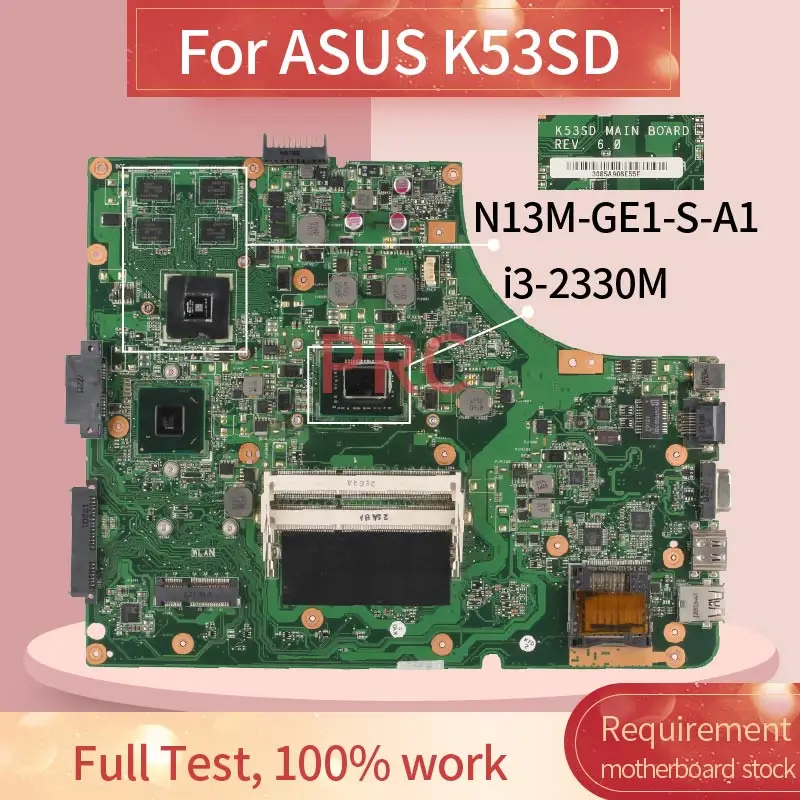 REV:6.0 For ASUS K53SD i3-2330M Notebook Mainboard SR04L N13M-GE1-S-A1 2GB DDR3 Laptop motherboard | Компьютеры и офис