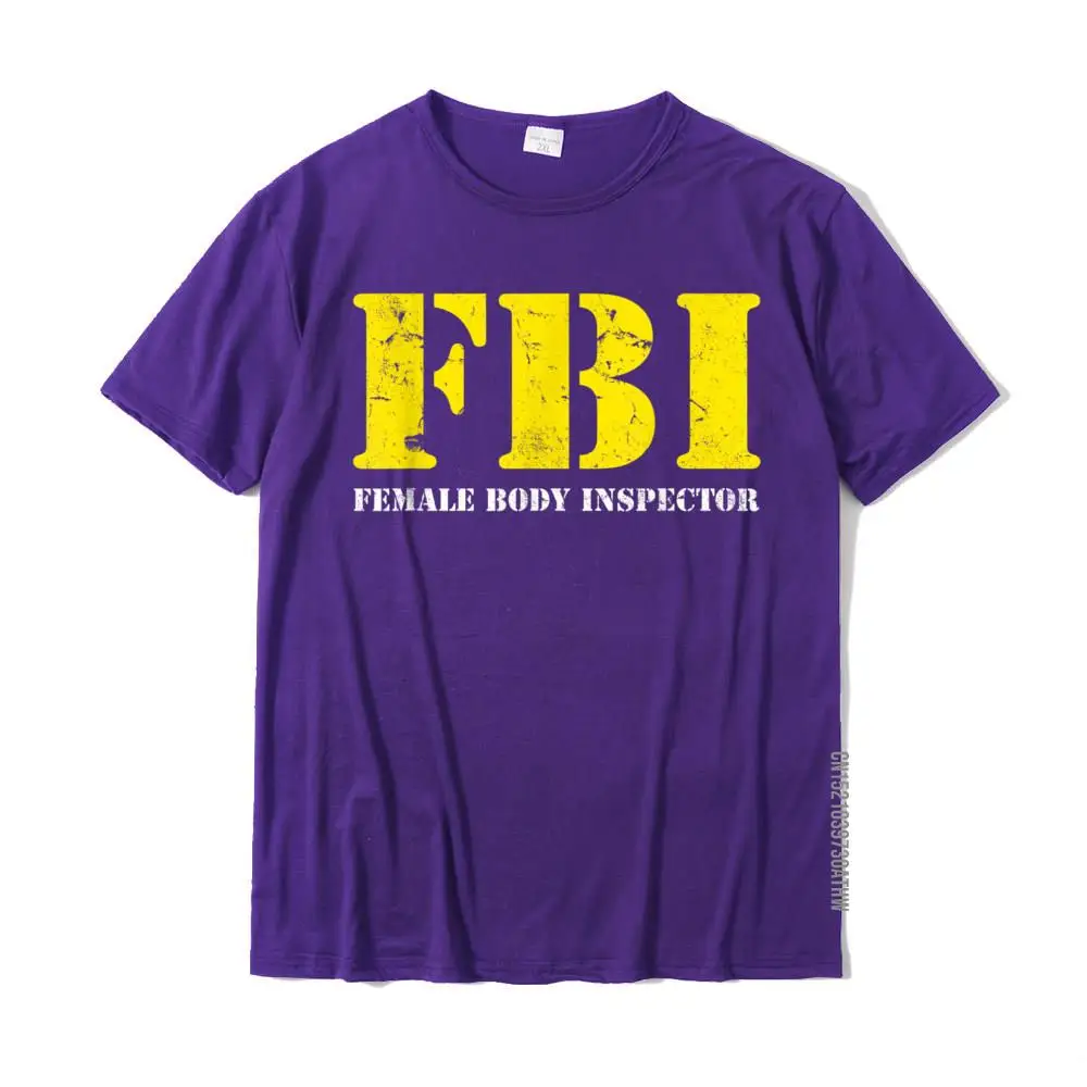 Casual Design Tops & Tees Short Sleeve for Men All Cotton Father Day Round Collar T Shirt Leisure Tee-Shirts Faddish FBI Female Body Inspector Funny Tee__MZ17982 purple