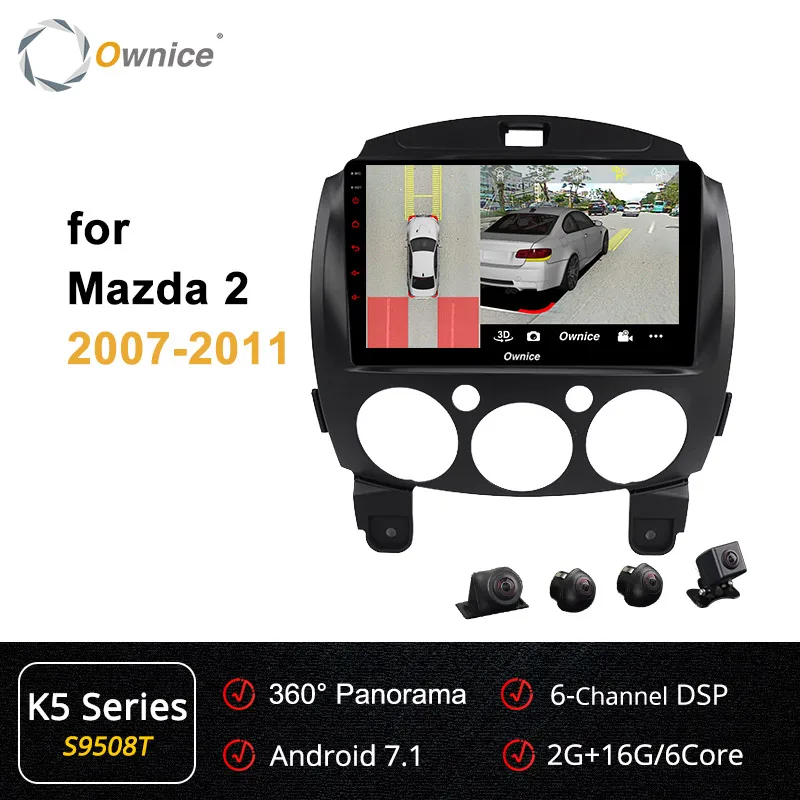 S9508 K5 Series Ownice K2 K3 K5 K6 " Android 8,1 2din 360 Panorama DSP 4G LTE автомобильный DVD радио рекордер мультимедийный плеер для Mazda 2 2007-2011 - Color: S9508 K5 Series