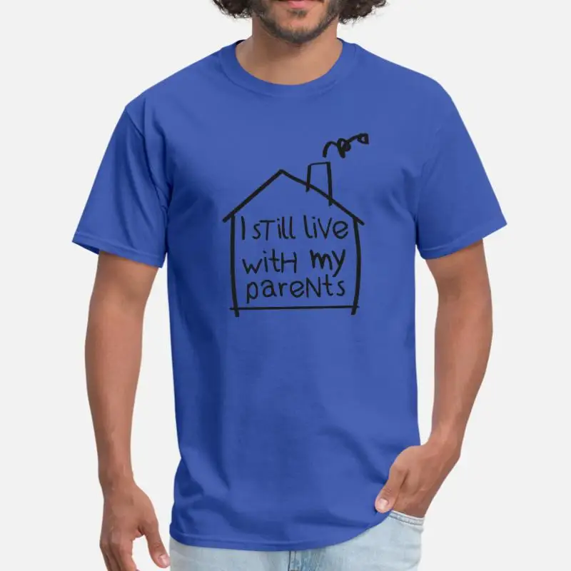 Designs Home I Still Live With My Parents Men's Tshirt Women Crew Neck Cute T-Shirt Man Oversize S-5xl Solid Color Tee Top | Мужская