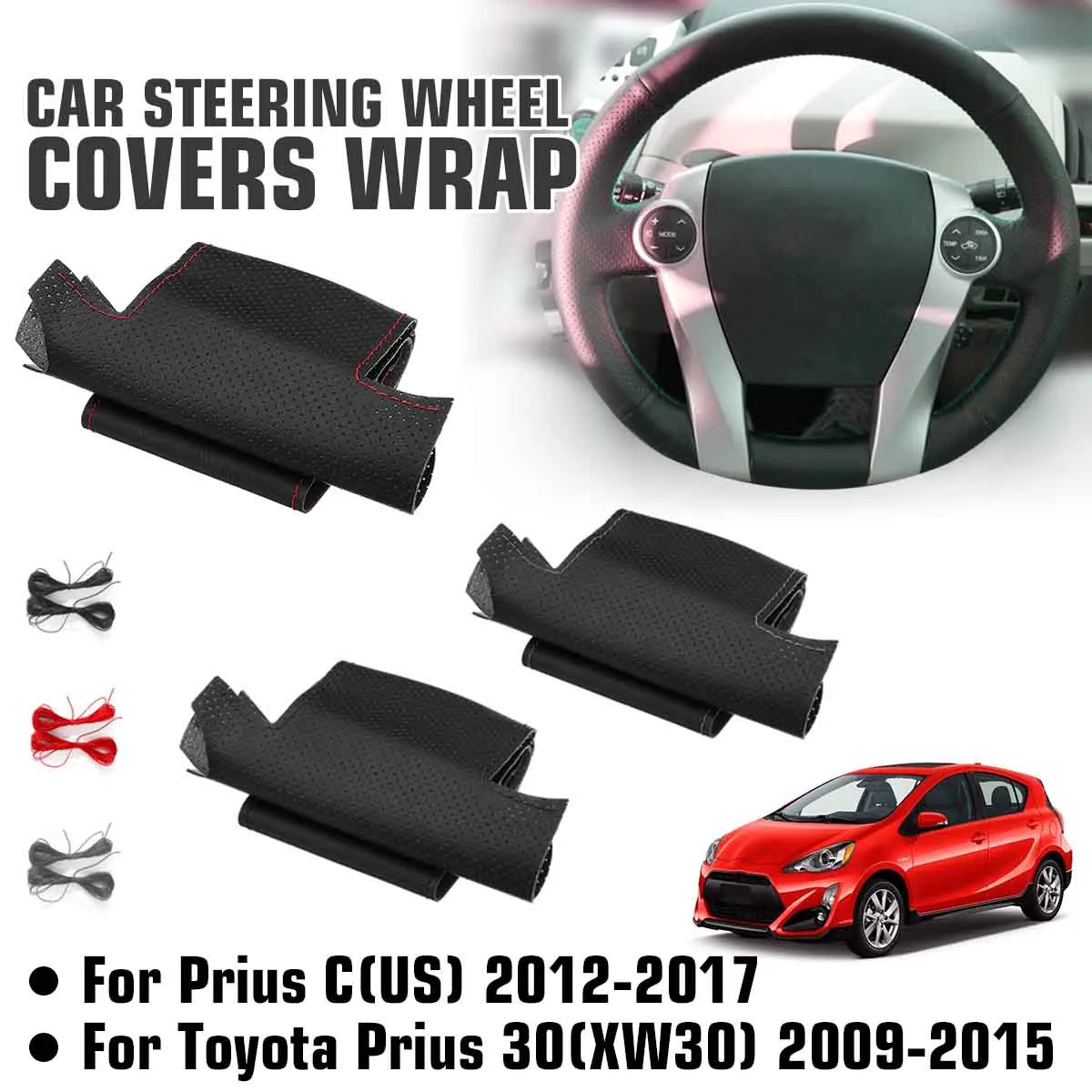 

PU Leather Car Steering Wheel Cover Covers Wrap For Toyota Prius 30 XW30 2009 2010 2011 2012 - 2015 For Prius C (US) 2012-2017