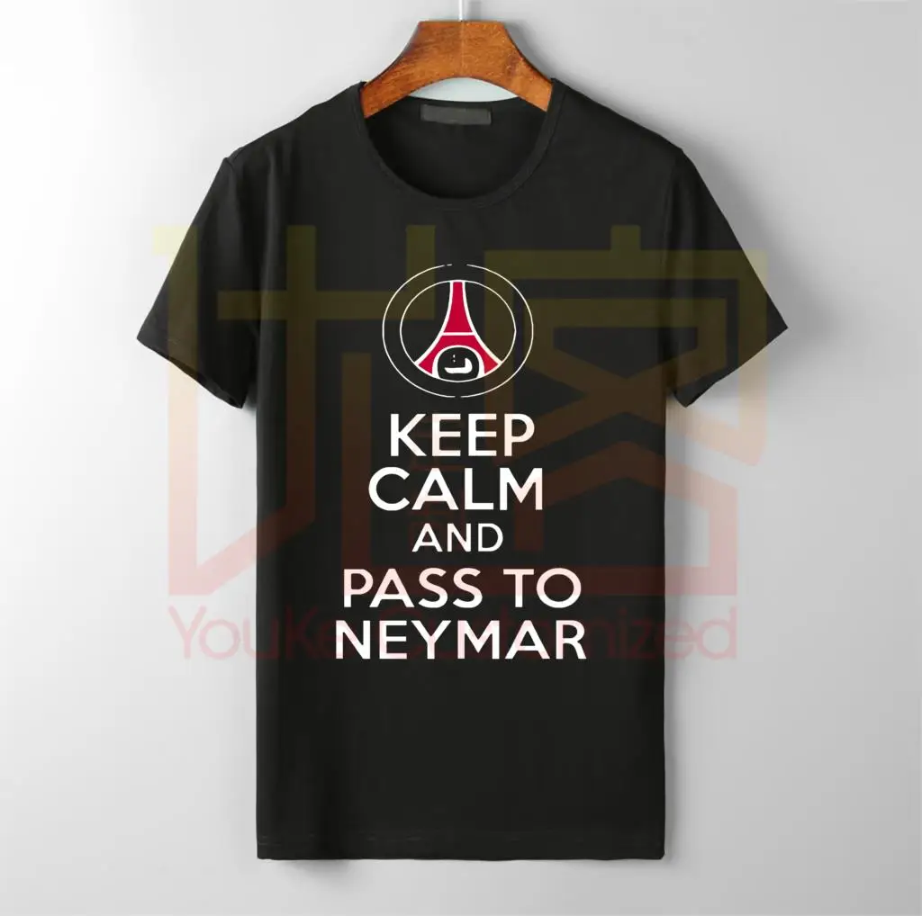Keep Calm And Pass To Neymar Psg Французский Париж St germen футболка футбол крутая Повседневная pride Футболка мужская унисекс Мода