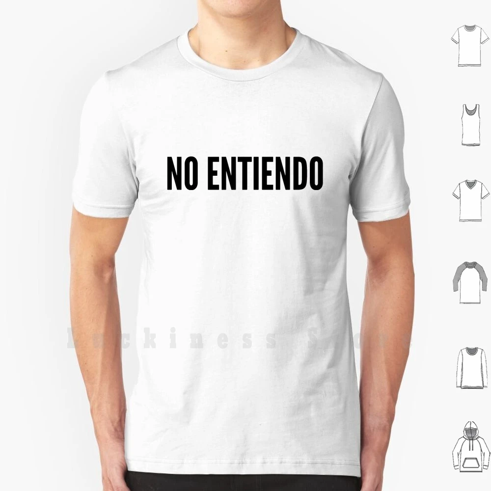 Je Ne Comprends Pas En Espagnol No Entiendo – t shirt 6xl en coton, Cool, je ne comprends pas, espagnol,  Espa? Apprentissage de la langue Ol, mots de Slogan faciles | AliExpress