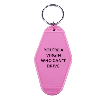 

You're a virgin who can't drive keychain pink sassy look hotel key tag great friends gift