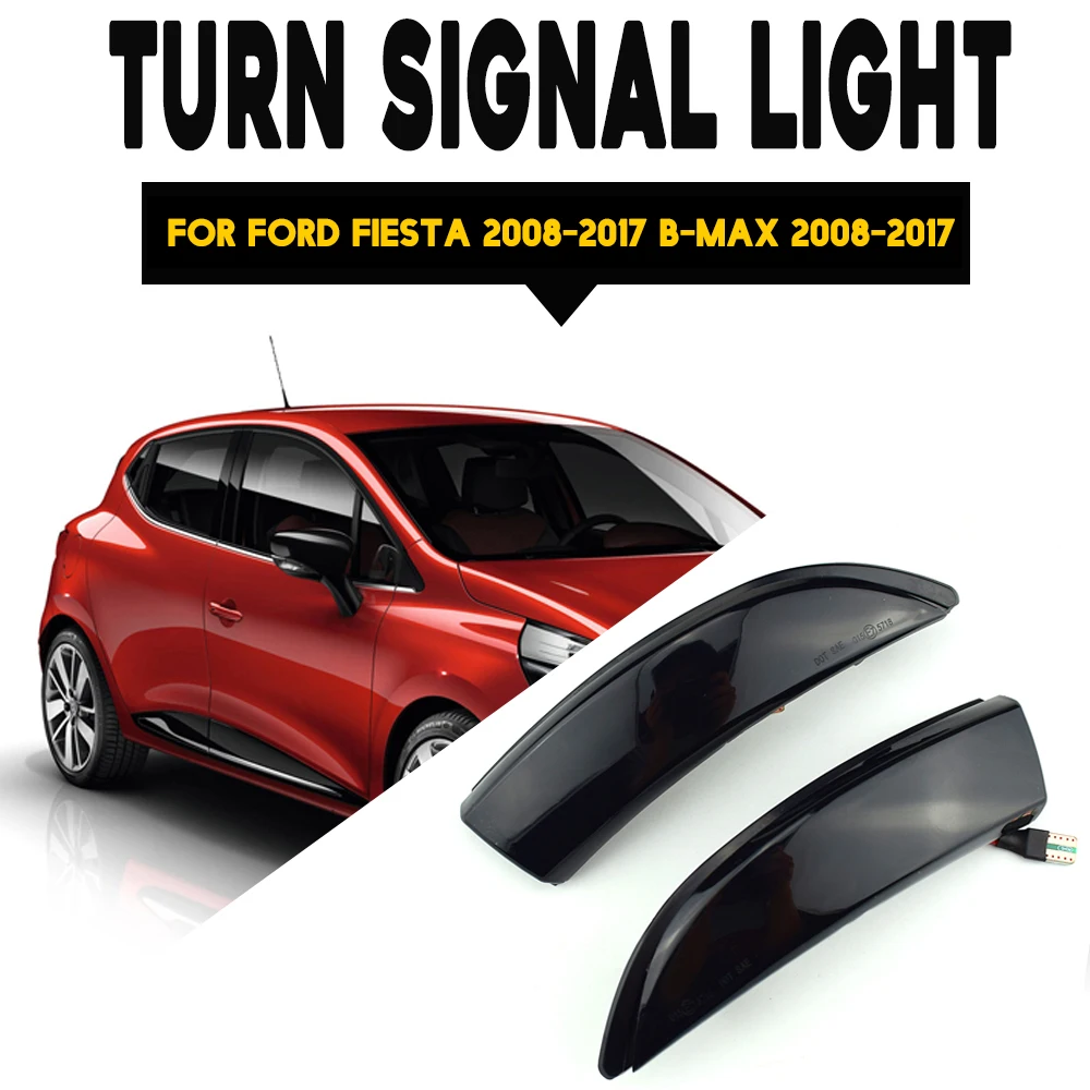 

Pair For Ford Fiesta B-Max 2008-2017 Car Dynamic Turn Signal Light LED Side Mirror Indicator Blinker