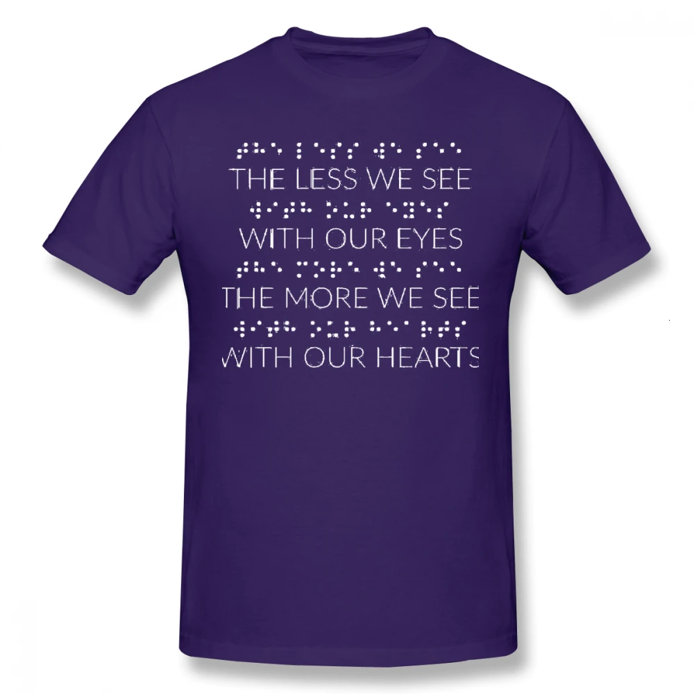 Purple Футболка Tyburn Braille, The Less We See Our Eyes, The More We See With Our Heart Braille D, хлопковая футболка, Мужская футболка - Цвет: Purple