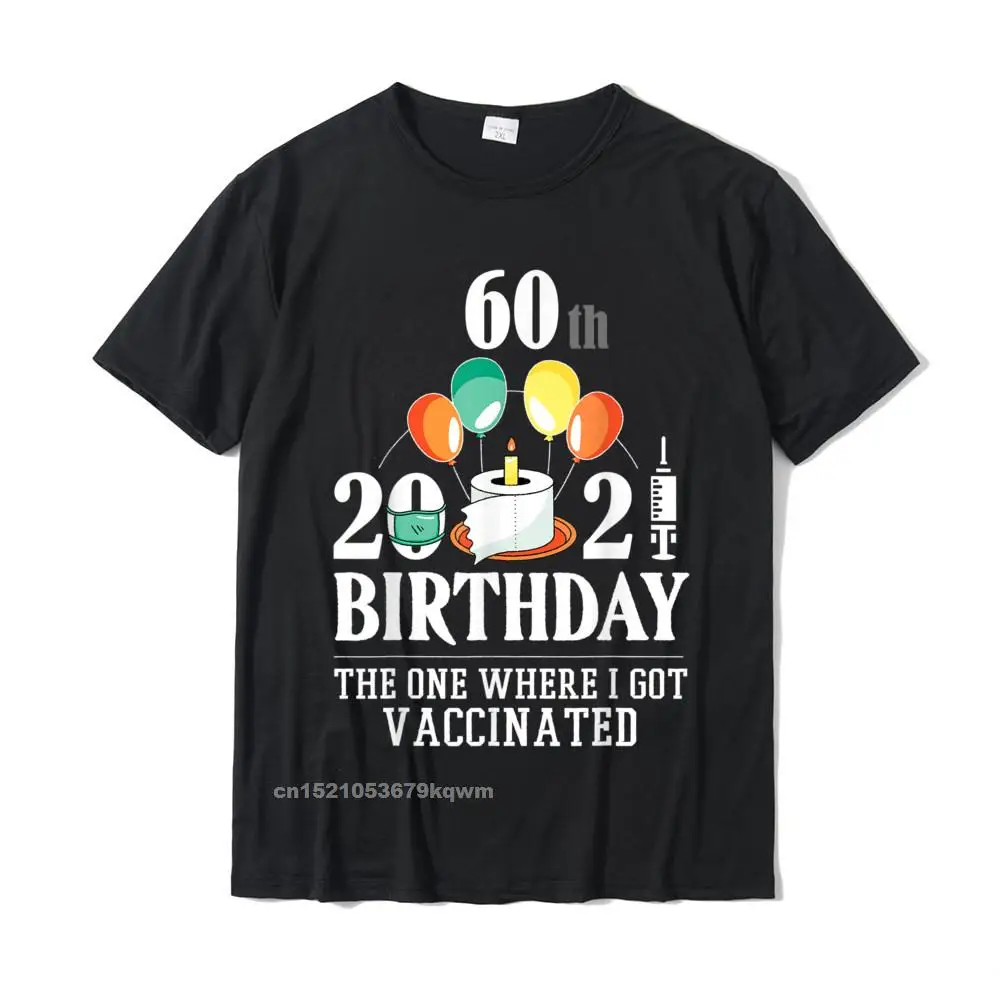  Men Tshirts Comics Casual Tops Shirt All Cotton O-Neck Short Sleeve Printed On Clothing Shirt Fall Drop Shipping 60th bday gifts 60 Years old happy birthday gift Vaccinated T-Shirt__5253 black