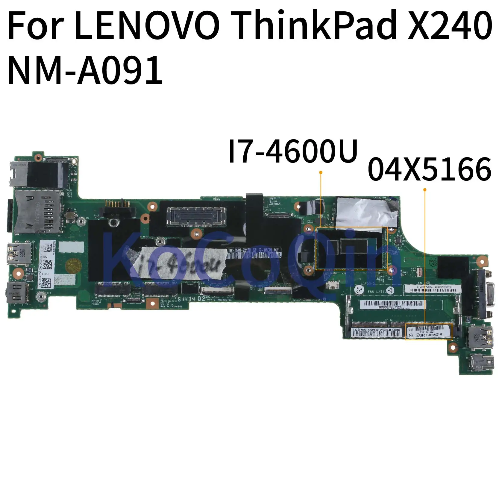 KoCoQin материнская плата для ноутбука LENOVO ThinkPad X240 I7-4600U 04X5166 04X5178 VIUX1 NM-A091 | Компьютеры