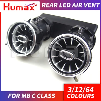 

3/12/64 colours Rear-seat LED turbine air vent For mercedex benz C class w205 C200 LED air vent synchronized with ambient light