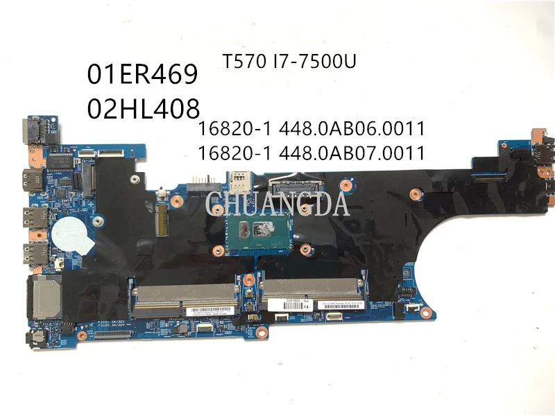 

For Lenovo Thinkpad T570 Laptop Motherboard I7-7500U 16820-1 448.0AB07.001 448.0AB06.0011 FRU 01ER469 02HL408