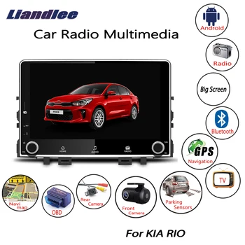

Liandlee For KIA RIO 2017~2018 Android Car Radio Player GPS Navi Navigation Maps Camera OBD TV Screen Media Multimedia no CD DVD