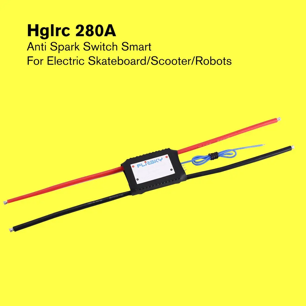 Hglrc-FLPSKY Anti Spark Switch Smart 280A 13s широкое применение для электрических скейтбордов/скутеров/роботов аксессуары