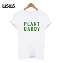 LUSLOS plant daddy green Женская футболка с буквенным принтом, большие размеры, женские летние футболки с короткими рукавами, повседневные белые