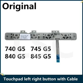 

LSC NEW original For HP Elitebook 740 G5 745 G5 840 G5 845 G5 touchpad mouse button board left right button with Cable