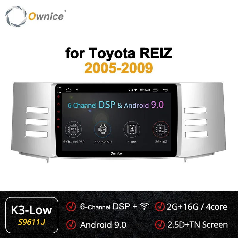 Ownice K1 K2 K3 " Octa 8 Core Android 9,0 автомобиля радио плеер с gps-навигатором для Toyota Reiz Mark X 2005 2006 2007 2008 2009 DVD 4 аппарат не привязан к оператору сотовой связи - Цвет: S9611 K3-Low